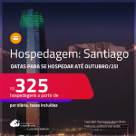 Hospedagem em <strong>SANTIAGO</strong>! A partir de R$ 325, por dia, em quarto duplo! Datas para se Hospedar até Outubro/25!