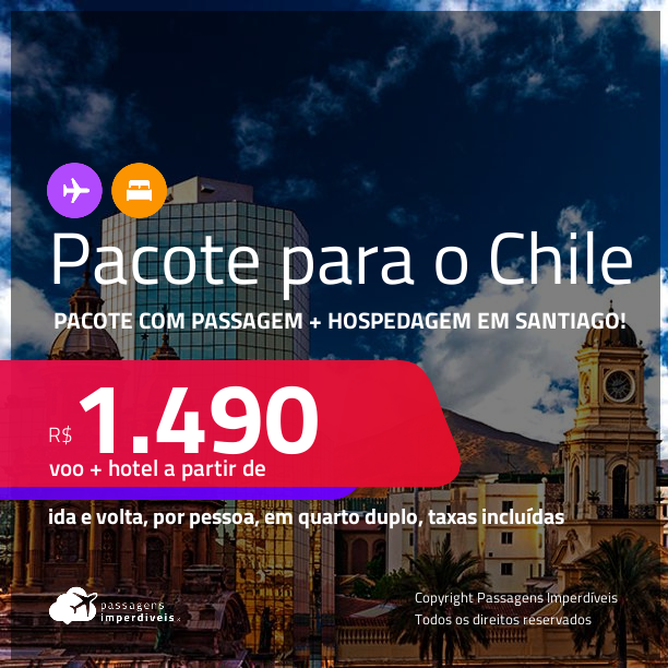 <strong>PASSAGEM + HOTEL</strong> em <strong>SANTIAGO</strong>! A partir de R$ 1.490, por pessoa, quarto duplo, c/ taxas!