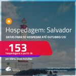 Hospedagem em <strong>SALVADOR</strong>! A partir de R$ 153, por dia, em quarto duplo! Datas para se Hospedar até Outubro/25!