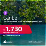 Passagens para <strong>CANCÚN, CARTAGENA, CIDADE DO PANAMÁ, JAMAICA, ARUBA, PUNTA CANA,SAN JOSE e mais</strong>! A partir de R$ 1.730, ida e volta, c/ taxas!