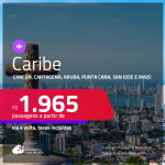 Passagens para <strong>CANCÚN, CARTAGENA, CIDADE DO PANAMÁ, JAMAICA, ARUBA, PUNTA CANA ou SAN JOSE</strong>! A partir de R$ 1.965, ida e volta, c/ taxas! Datas até Agosto/25! Em até 10x SEM JUROS!