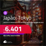 Passagens para o <strong>JAPÃO: Tokyo</strong>! A partir de R$ 6.401, ida e volta, c/ taxas! Em até 5x SEM JUROS! Opções com BAGAGEM INCLUÍDA!