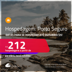 Hospedagem em <strong>PORTO SEGURO</strong>! A partir de R$ 212, por dia, em quarto duplo! Datas para se Hospedar até Outubro/25!