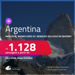 Passagens para a <strong>ARGENTINA: Bariloche, Buenos Aires ou  Mendoza</strong>! A partir de R$ 1.128, ida e volta, c/ taxas! Datas inclusive no Inverno, nas Férias e mais!