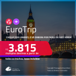 EuroTrip! Chegue por <strong>LONDRES</strong>, e vá embora por<strong> PARIS</strong>, ou vice-versa! A partir de R$ 3.815, todos os trechos, c/ taxas! Em até 6x SEM JUROS!