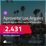 Aproveite! Passagens para <strong>LOS ANGELES</strong>! A partir de R$ 2.431, ida e volta, c/ taxas! Em até 6x SEM JUROS! Datas até Setembro/25, inclusive nas Férias e mais!