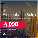 Passagens para a <strong>ALEMANHA ou SUÍÇA! Vá para Berlim, Duesseldorf, Frankfurt, Munique, Basel, Genebra ou Zurique</strong>! A partir de R$ 4.098, ida e volta, c/ taxas! Em até 10x SEM JUROS! Datas até Outubro/25!