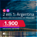 Passagens 2 em 1 para a <strong>ARGENTINA</strong> – Escolha 2 entre: <strong>Bariloche, Buenos Aires, Jujuy, Mendoza, Rosario ou Ushuaia</strong>! A partir de R$ 1.900, todos os trechos, c/ taxas! Em até 10x SEM JUROS!