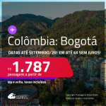 Passagens para a <strong>COLÔMBIA: Bogotá</strong>! A partir de R$ 1.787, ida e volta, c/ taxas! Em até 6x SEM JUROS! Datas até Setembro/25!