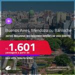 Passagens para a <strong>ARGENTINA: Buenos Aires, Bariloche ou Mendoza</strong>! A partir de R$ 1.601, ida e volta, c/ taxas! Opções de VOO DIRETO! Datas inclusive no Inverno!