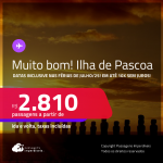 MUITO BOM!!! Passagens para a <strong>ILHA DE PASCOA</strong>! A partir de R$ 2.810, ida e volta, c/ taxas! Em até 10x SEM JUROS! Inclusive nas Férias de Julho/25!