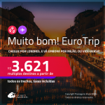 MUITO BOM! EuroTrip! Chegue por <strong>LONDRES</strong>, e vá embora por <strong>MILÃO</strong>, ou vice-versa! Datas até Setembro/25, inclusive no Verão Europeu, férias e mais! A partir de R$ 3.621, todos os trechos, c/ taxas! Em até 6x SEM JUROS!