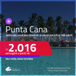 Passagens para <strong>PUNTA CANA</strong>! A partir de R$ 2.016, ida e volta, c/ taxas! Em até 6x SEM JUROS! Datas até Outubro/25, inclusive nas Férias de Julho/25!