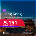 Passagens para <strong>HONG KONG!</strong> A partir de R$ 5.151, ida e volta, c/ taxas! Em até 5x SEM JUROS! Opções com BAGAGEM INCLUÍDA!