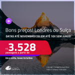 Bons preços! Passagens para<strong> LONDRES ou SUÍÇA: Zurique ou Genebra! </strong>A partir de R$ 3.528, ida e volta, c/ taxas! Em até 10x SEM JUROS! Datas até Novembro/25!