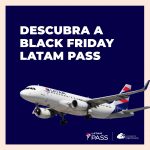 Black Friday LATAM Pass: tudo o que você precisa saber!