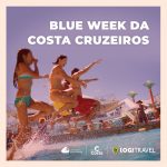 Esquenta Blue Week da Costa Cruzeiros: garanta sua viagem de cruzeiro com até 60% de desconto através da Logitravel!