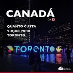 Quanto custa viajar para Toronto: roteiro de 6 dias