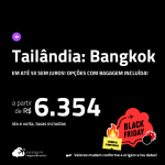 Passagens para a <strong>TAILÂNDIA: Bangkok</strong>! A partir de R$ 6.354, ida e volta, c/ taxas! Em até 5x S/JUROS! Opções com BAGAGEM INCLUÍDA!