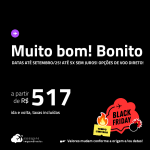 MUITO BOM!!! Passagens para <strong>BONITO</strong>! Datas para viajar até Setembro/25! A partir de R$ 517, ida e volta, c/ taxas! Em até 5x SEM JUROS! Opções de VOO DIRETO!