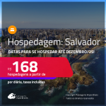 Hospedagem em <strong>SALVADOR</strong>! A partir de R$ 168, por dia, em quarto duplo! Datas para se Hospedar até Dezembro/25!