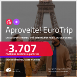 Aproveite! EuroTrip! Chegue por <strong>LONDRES</strong>, e vá embora por<strong> PARIS</strong>, ou vice-versa! A partir de R$ 3.707, todos os trechos, c/ taxas! Em até 10x SEM JUROS!