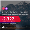 Passagens 2 em 1 – <strong>ARGENTINA: Bariloche + CHILE: Santiago</strong>! Datas até Novembro/25, inclusive na Temporada de Neve, férias e mais! A partir de R$ 2.322, todos os trechos, c/ taxas!