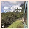 PI Informa: notícias de turismo #2